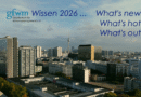 Wissen 2026 – What’s new? What’s hot? What‘s out? – Ein Austausch.